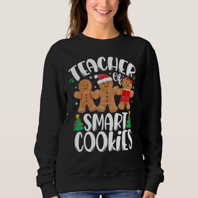 Christmas Teacher Cute Gingerbread Cookies 1 Sweatshirt (Front)