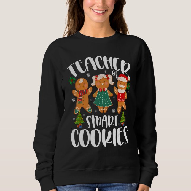 Christmas Teacher Cute Gingerbread Cookies Sweatshirt (Front)