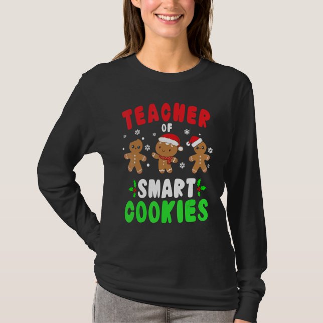 Christmas Teacher Cute Gingerbread Teacher of Smar T-Shirt (Front)