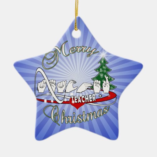 CHRISTMAS TEACHER FINGERSPELLED ASL CERAMIC ORNAMENT