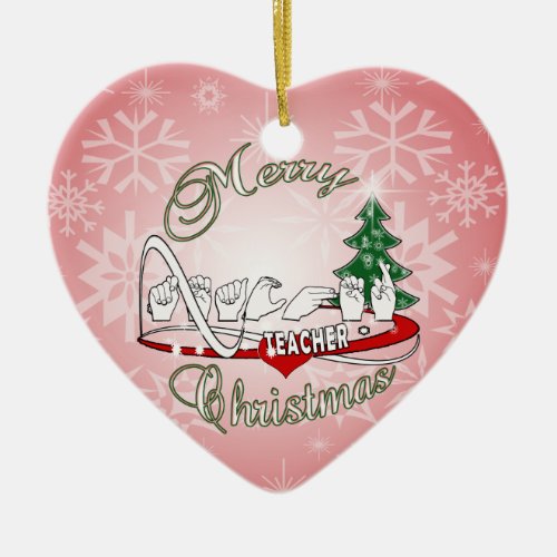 CHRISTMAS TEACHER FINGERSPELLED ASL CERAMIC ORNAMENT