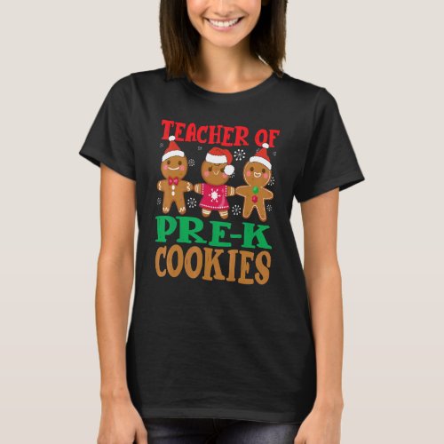 Christmas Teacher Of Pre k Cookies  Teaching T_Shirt