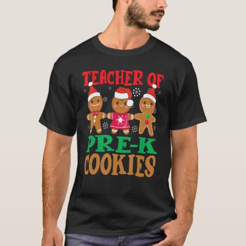 Christmas Teacher Of Pre k Cookies  Teaching T-Shirt