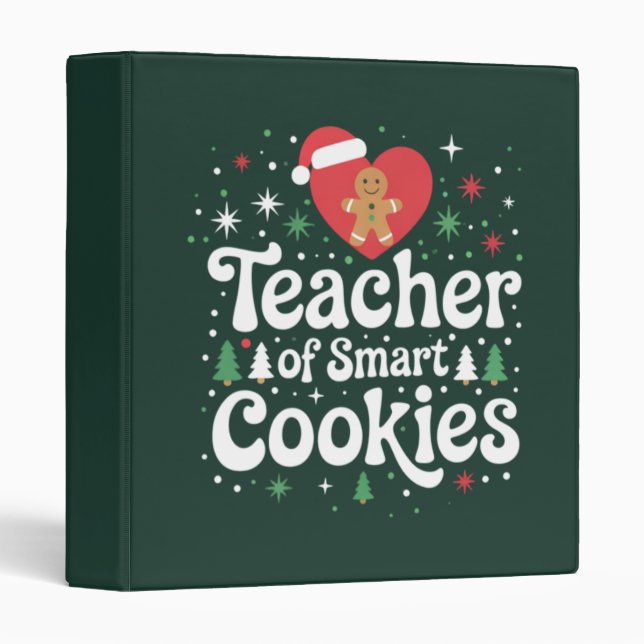 Christmas Teacher Of Smart Cookies  3 Ring Binder (Front/Spine)