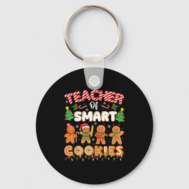 Christmas Teacher Of Smart Cookies Funny Cute Ging Keychain (Front)