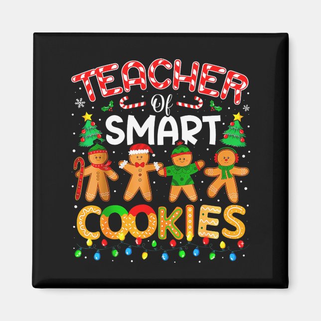 Christmas Teacher Of Smart Cookies Funny Cute Ging Magnet (Front)