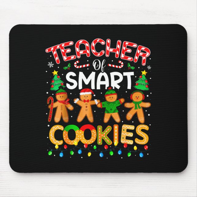 Christmas Teacher Of Smart Cookies Funny Cute Ging Mouse Pad (Front)