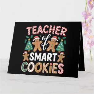 Christmas Teacher Of Smart Cookies Gingerbread  Card