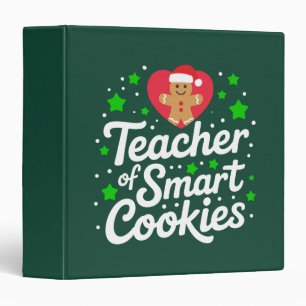 Christmas Teacher Of Smart Cookies Teacher Life 3 Ring Binder