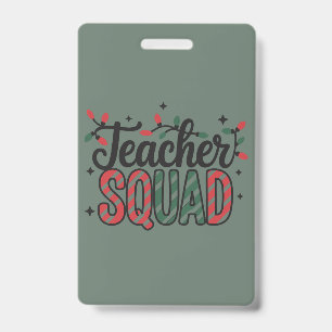 Christmas Teacher Squad Funny Merry Xmas Party Badge