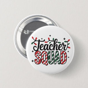 Christmas Teacher Squad Funny Merry Xmas Party Button