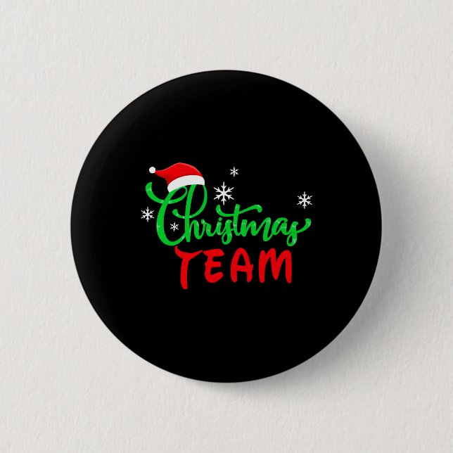 Christmas Team Funny Family Matching Gift Button (Front)