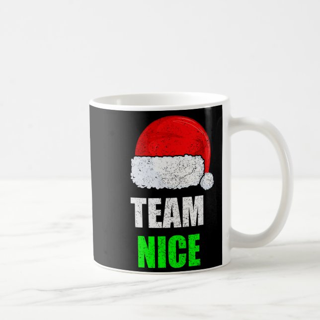 Christmas Team Nice Shirt, Matching Family Pajama, Coffee Mug (Right)