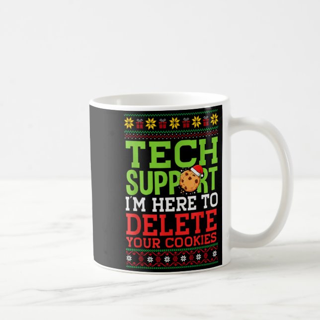 Christmas Tech Support Here To Delete Cookies Ugly Coffee Mug (Right)