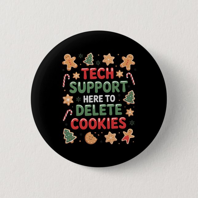 Christmas Tech Support Here To Delete Cookies Xmas Button (Front)