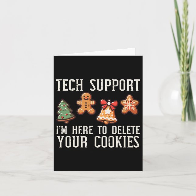 Christmas Tech Support Here To Delete Cookies Xmas Card (Front)