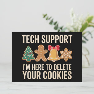 Christmas Tech Support Here To Delete Cookies Xmas Invitation