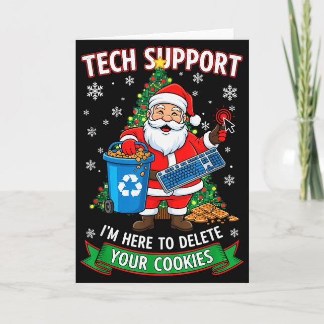 Christmas Tech Support Here To Delete Funny Cookie Card (Front)