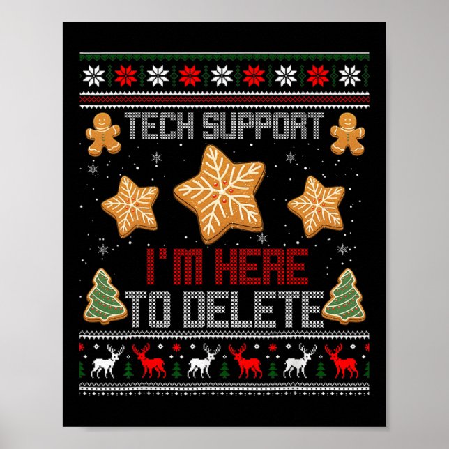 Christmas Tech Support I'm Here To Delete Your Coo Poster (Front)