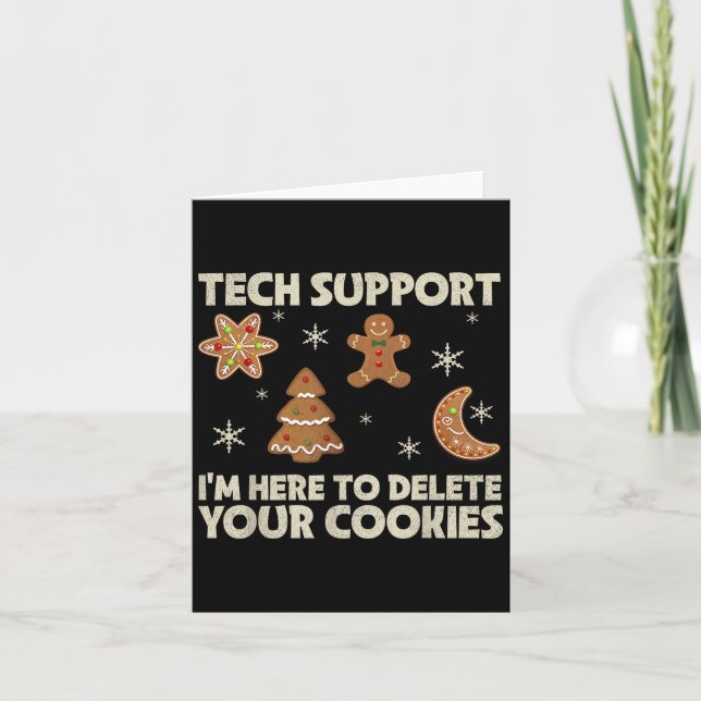 Christmas Tech Suprt Here To Delete Cookie Xmas Me Card (Front)