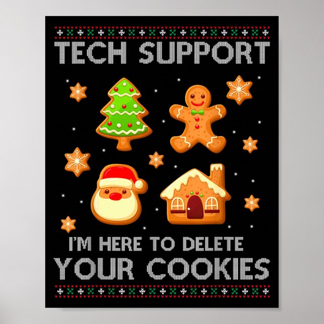 Christmas Tech Suprt Here To Delete Cookies Ugly S Poster (Front)