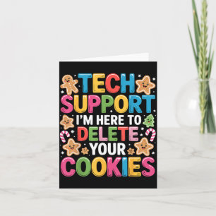 Christmas Tech Suprt Here To Delete Cookies Xmas  Card