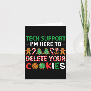 Christmas Tech Suprt Here To Delete Cookies Xmas M Card