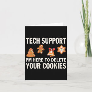 Christmas Tech Suprt Here To Delete Cookies Xmas M Card