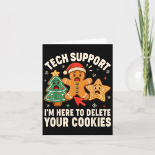 Christmas Tech Suprt Here To Delete Cookies Xmas M Card