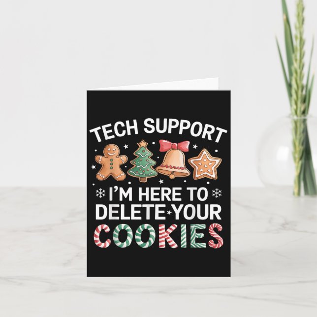 Christmas Tech Suprt Here To Delete Cookies Xmas M Card (Front)
