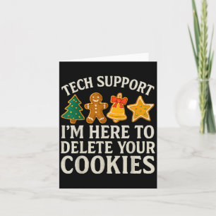 Christmas Tech Suprt Here To Delete Cookies Xmas M Card