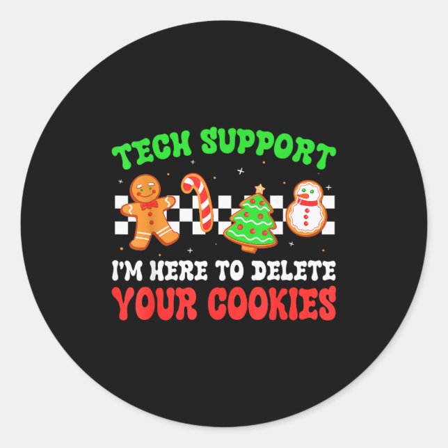 Christmas Tech Suprt Here To Delete Cookies Xmas M Classic Round Sticker (Front)