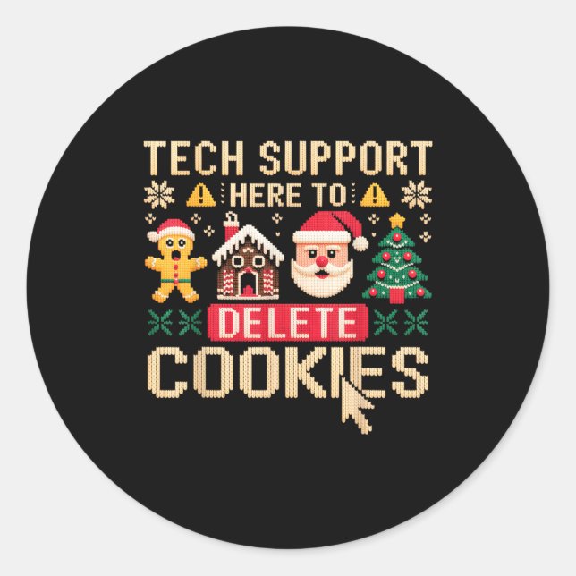 Christmas Tech Suprt Here To Delete Cookies Xmas M Classic Round Sticker (Front)