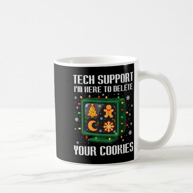Christmas Tech Suprt Here To Delete Cookies Xmas M Coffee Mug (Right)
