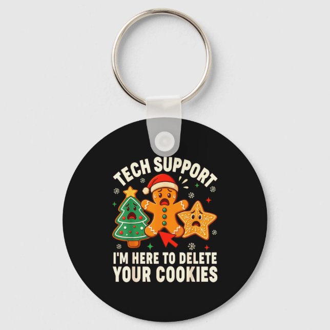 Christmas Tech Suprt Here To Delete Cookies Xmas M Keychain (Front)