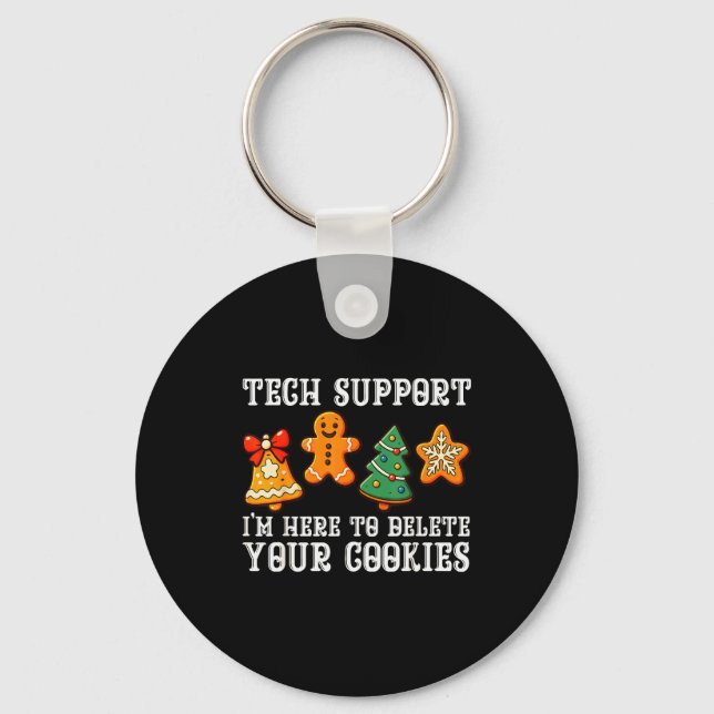 Christmas Tech Suprt Here To Delete Cookies Xmas M Keychain (Front)