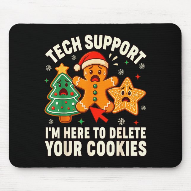 Christmas Tech Suprt Here To Delete Cookies Xmas M Mouse Pad (Front)