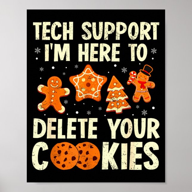 Christmas Tech Suprt Here To Delete Cookies Xmas M Poster (Front)