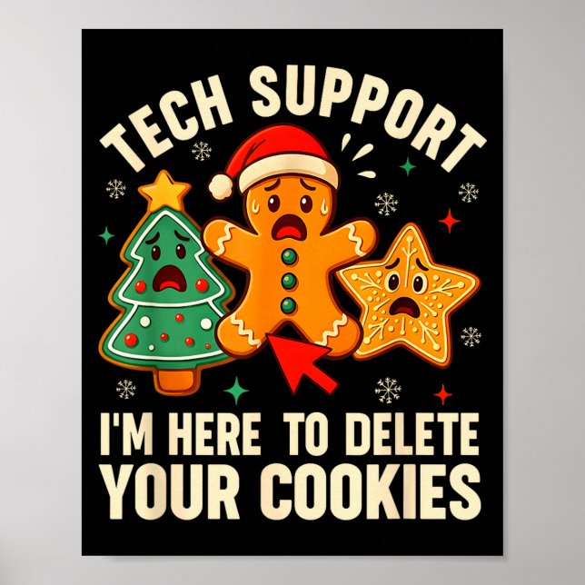 Christmas Tech Suprt Here To Delete Cookies Xmas M Poster (Front)