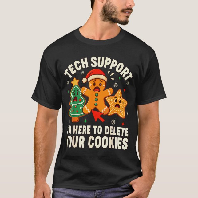Christmas Tech Suprt Here To Delete Cookies Xmas M T-Shirt (Front)
