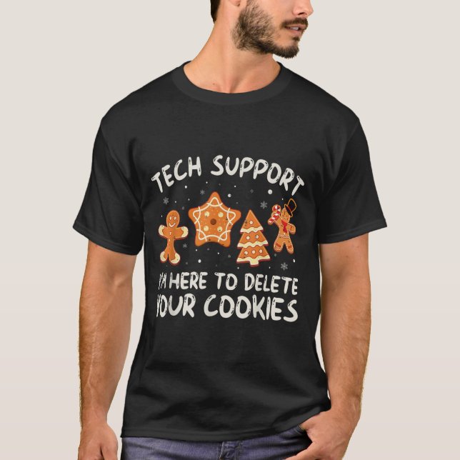 Christmas Tech Suprt Here To Delete Cookies Xmas M T-Shirt (Front)