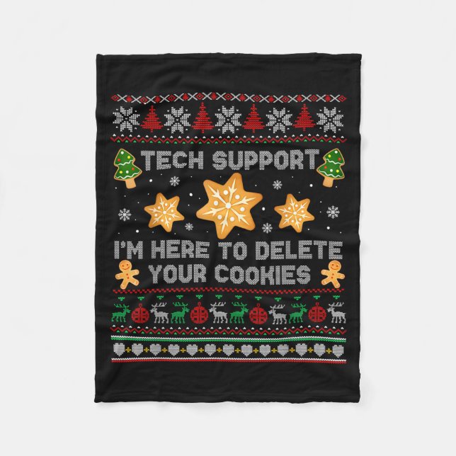 Christmas Tech Suprt Here To Delete Cookies Xmas P Fleece Blanket (Front)