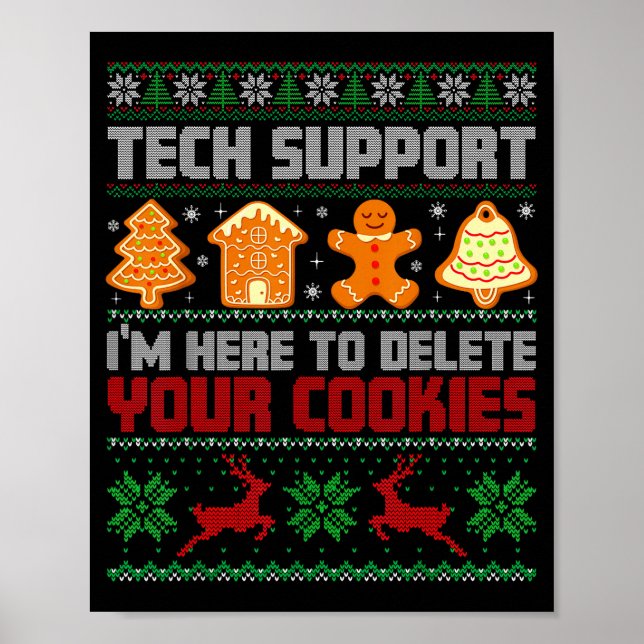 Christmas Tech Suprt I'm Here To Delete Cookies Me Poster (Front)