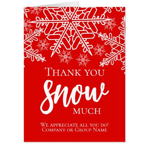 Christmas Thank You Snow Much Jumbo Card