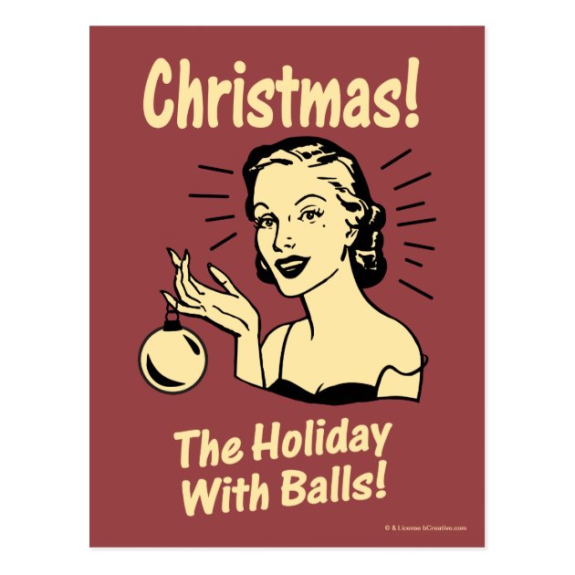 Christmas: The Holiday With Balls Postcard