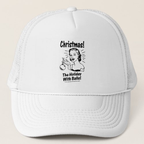 Christmas The Holiday With Balls Trucker Hat