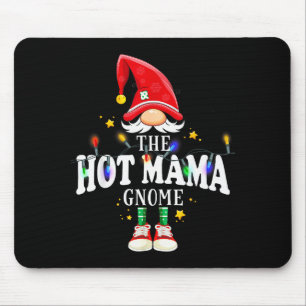 Christmas The Hot Mama Gnome X-mas Matching Pjs Mouse Pad