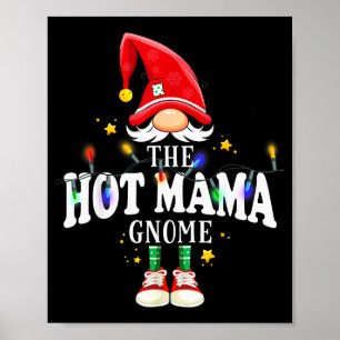 Christmas The Hot Mama Gnome X-mas Matching Pjs Poster