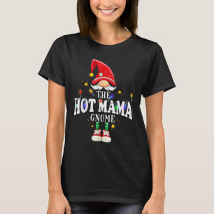 Christmas The Hot Mama Gnome X-mas Matching Pjs T-Shirt