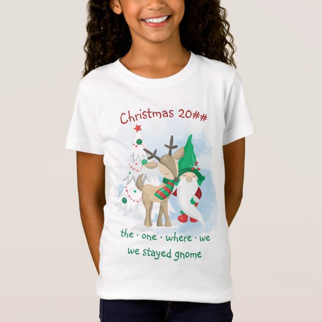 Christmas The One Where We .. Funny Gnome T-Shirt (Front)